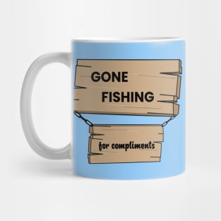 Fishing For Compliments Mug